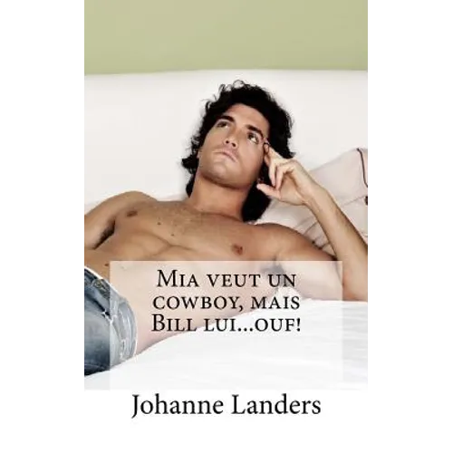 Mia veut un cowboy, mais Bill lui...ouf!