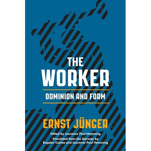 The Worker: Dominion and Form