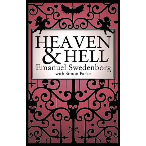 Heaven and Hell: A 2011 Abridged Edition