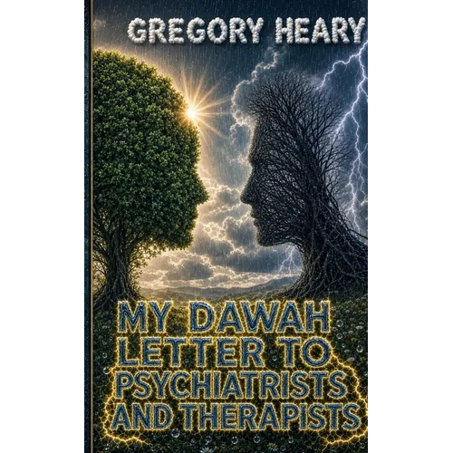 My Dawah Letter to Psychiatrists and Therapists
