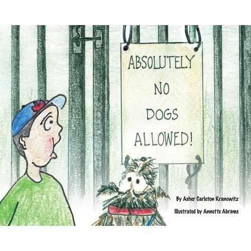Absolutely No Dogs Allowed