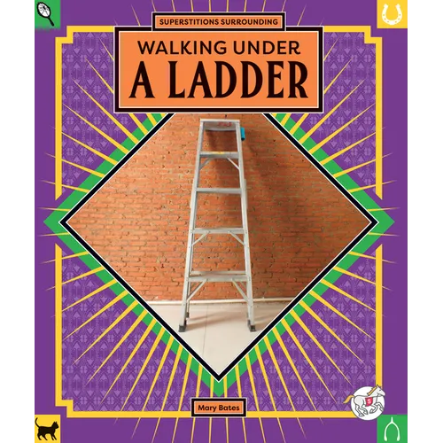 Walking Under a Ladder