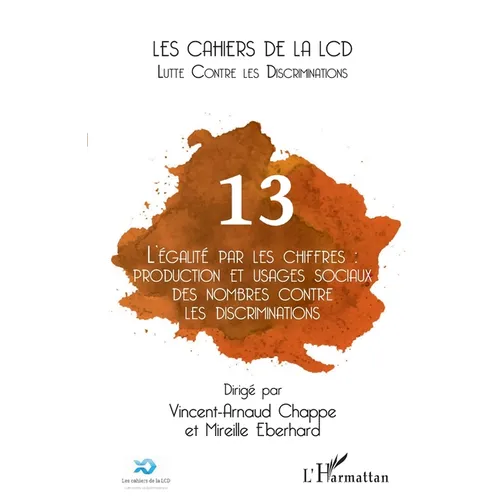 L'égalité par les chiffres: production et usages sociaux des nombres contre les discriminations