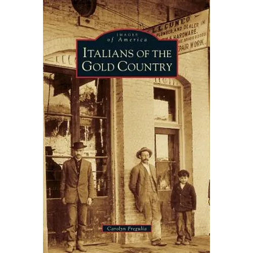 Italians of the Gold Country