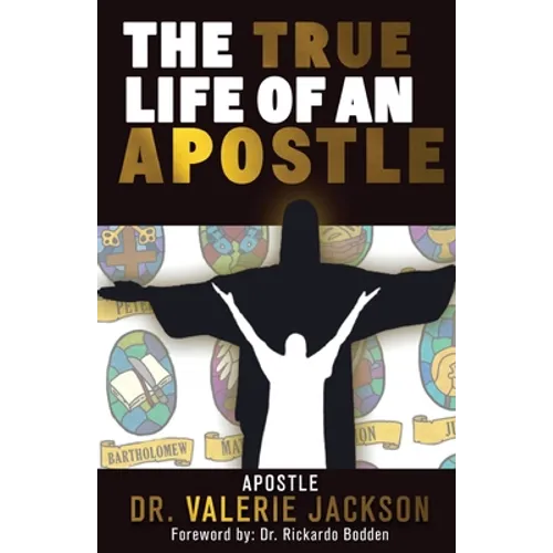 The True Life of an Apostle