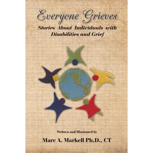 Everyone Grieves: Stories about Individuals with Disabilities and Grief