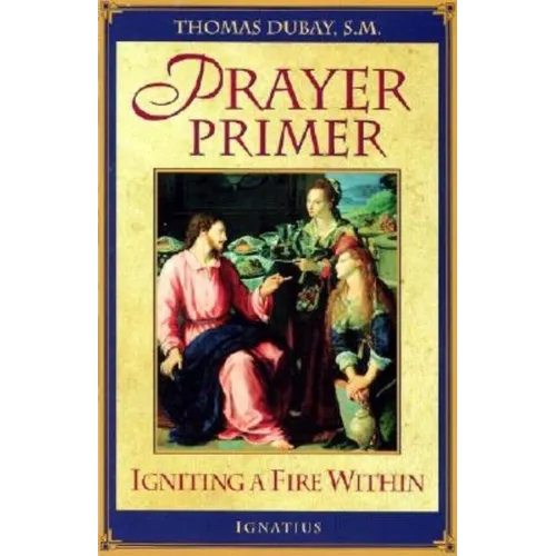 Prayer Primer: Igniting a Fire Within