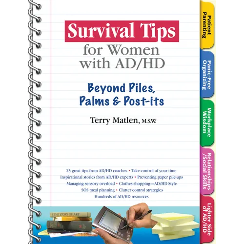 Survival Tips for Women with Ad/HD: Beyond Piles, Palms & Stickers
