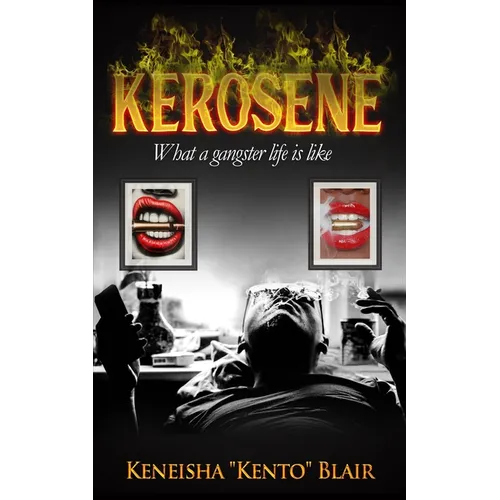 Kerosene: Life of a gangster