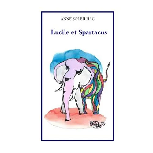 Lucile et Spartacus