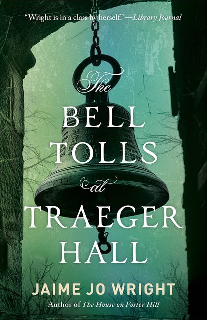 The Bell Tolls at Traeger Hall Book