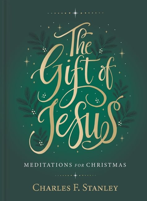 The Gift of Jesus: Meditations for Christmas Book