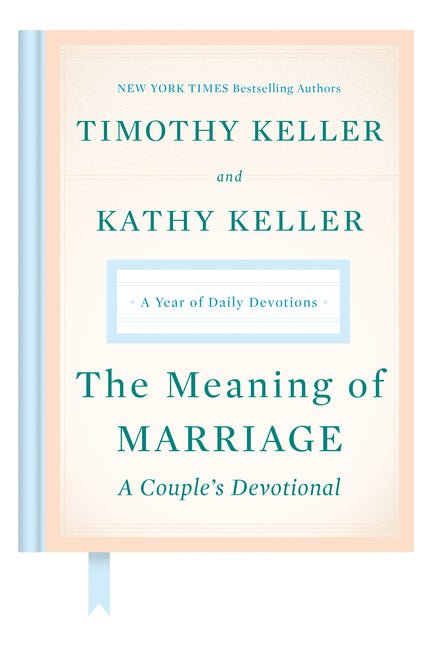 The Meaning of Marriage: A Couple's Devotional Book