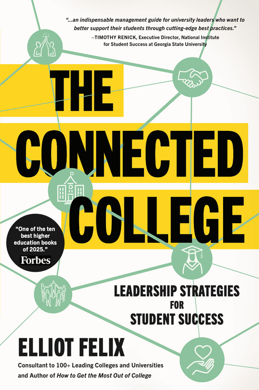 The Connected College: Leadership Strategies for Student Success Book