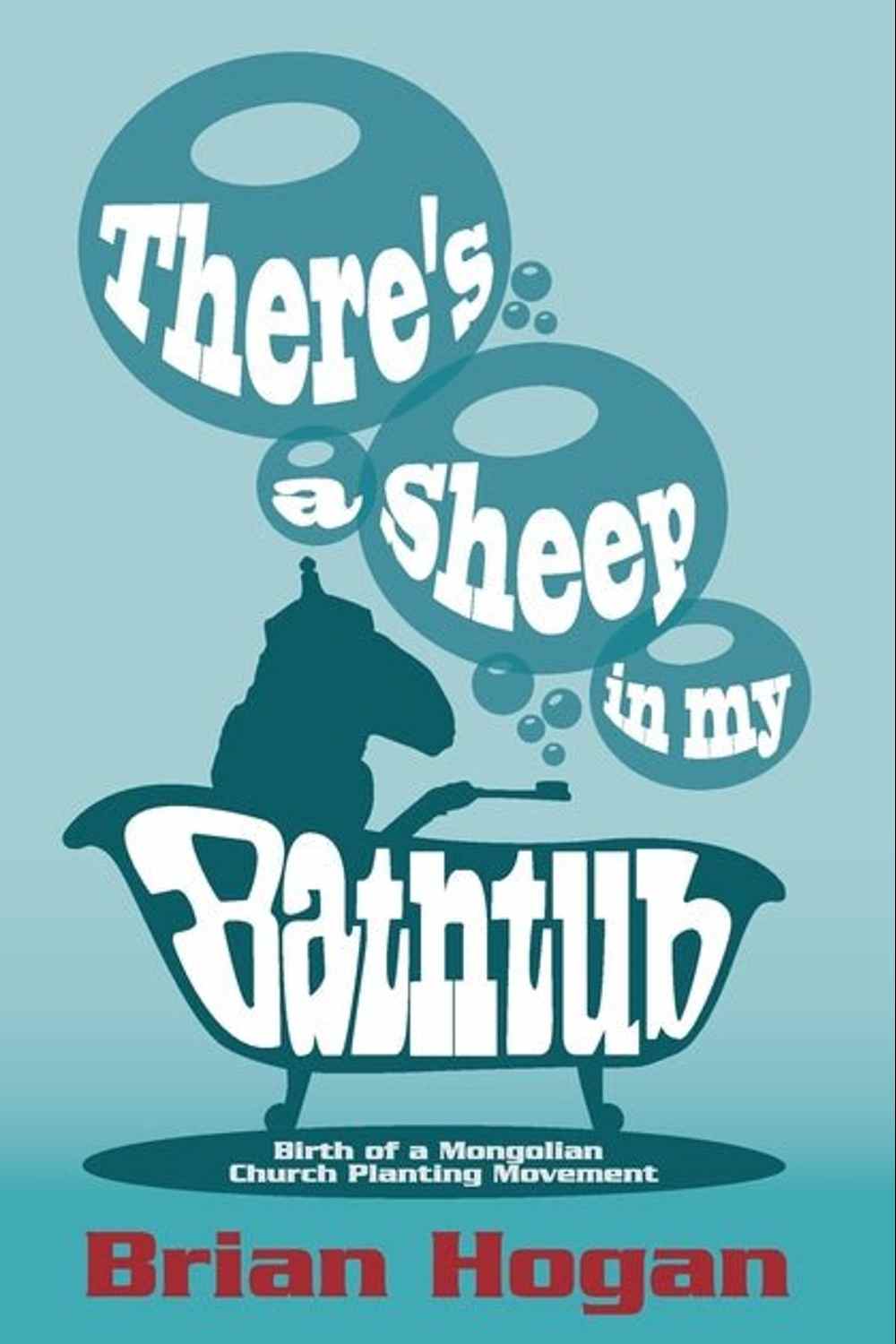 There's a Sheep in My Bathtub: A Missionary Memoir Book