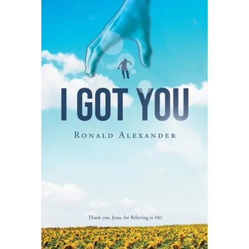 I Got You