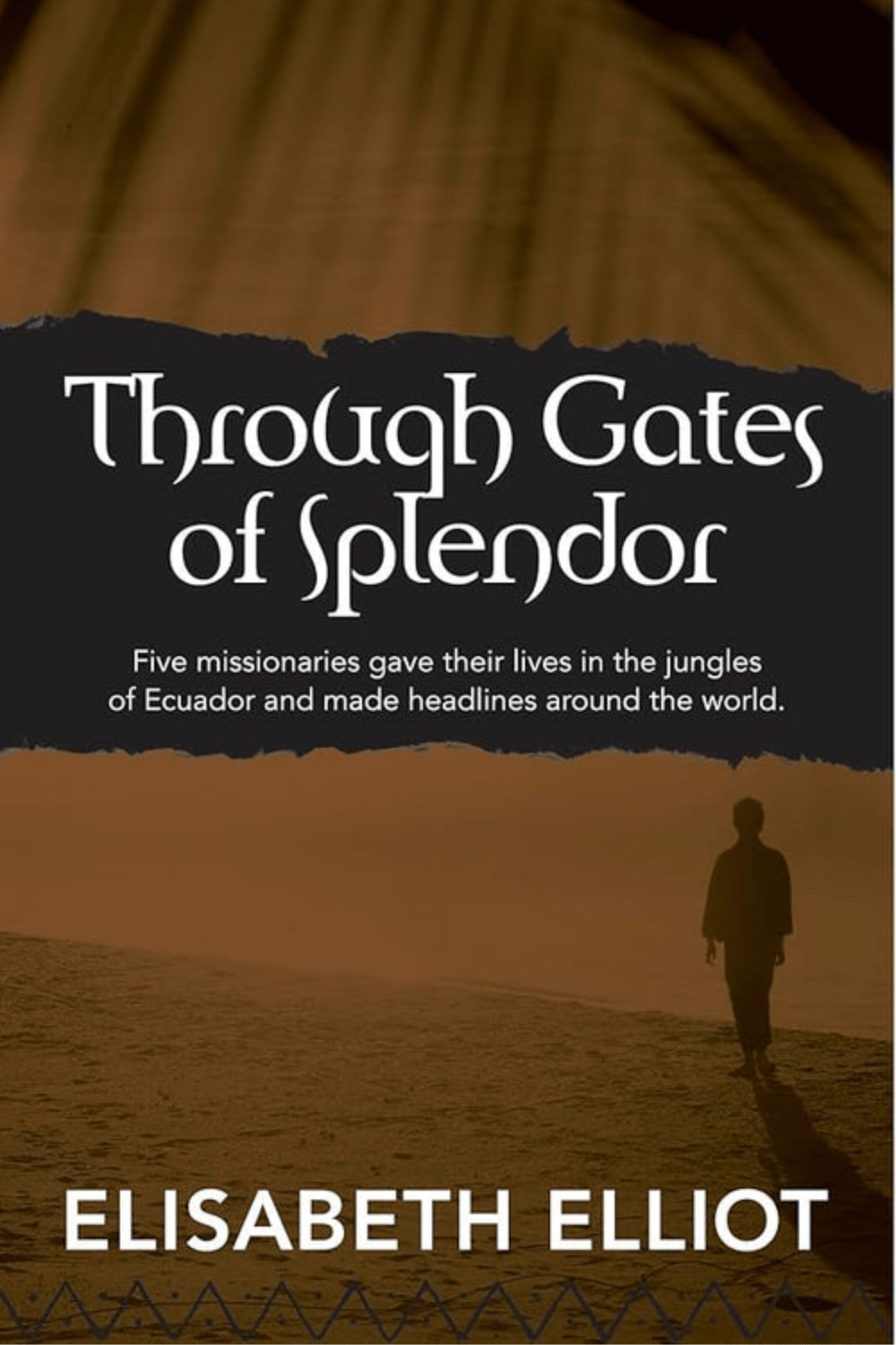 Through Gates of Splendor Book
