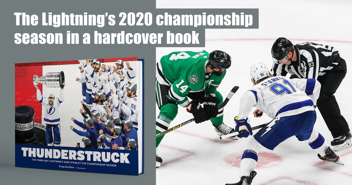 THUNDERSTRUCK: The Tampa Bay Lightning’s 2020 Stanley Cup Championship Season Book