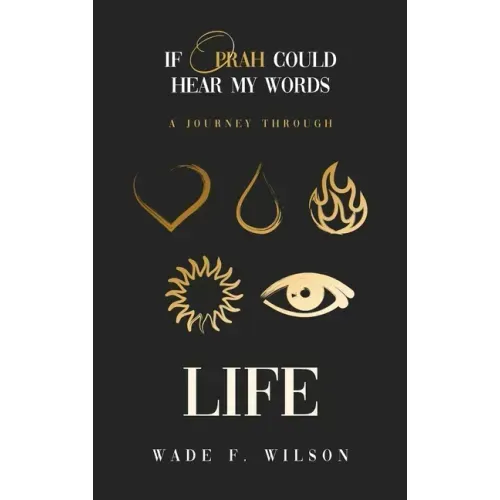 If Oprah Could Hear My Words: A journey Through Life