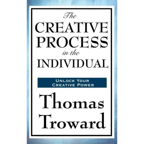 The Creative Process in the Individual
