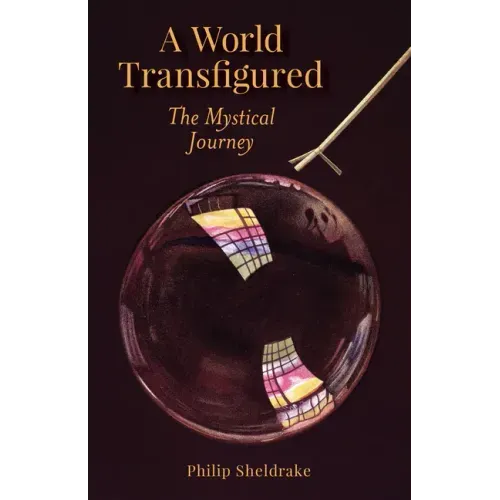 A World Transfigured: The Mystical Journey