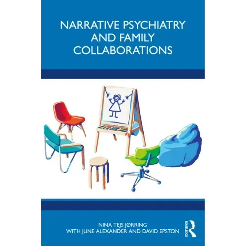 Narrative Psychiatry and Family Collaborations