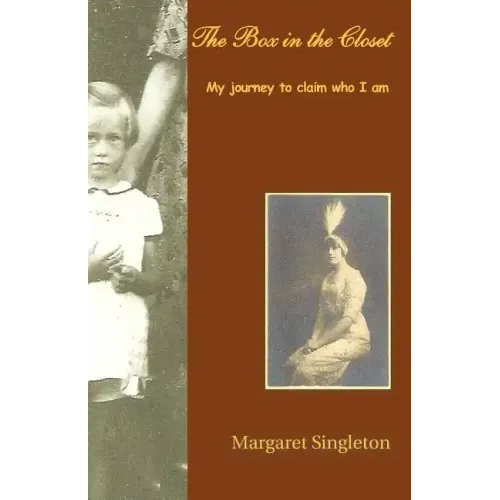 The Box in the Closet: My Journey to Claim Who I Am