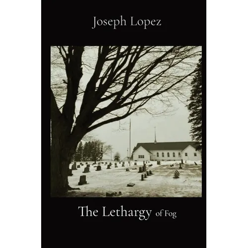 The Lethargy of Fog