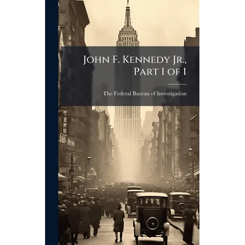 John F. Kennedy Jr., Part 1 of 1