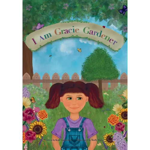 I am Gracie Gardener