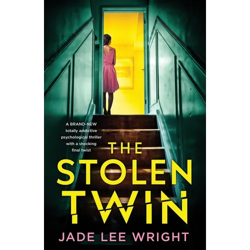 The Stolen Twin: A totally addictive psychological thriller with a shocking final twist