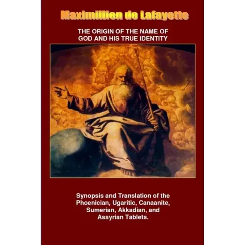 The Origin of the Name of God and His True Identity