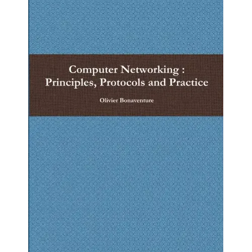Computer Networking: Principles, Protocols and Practice