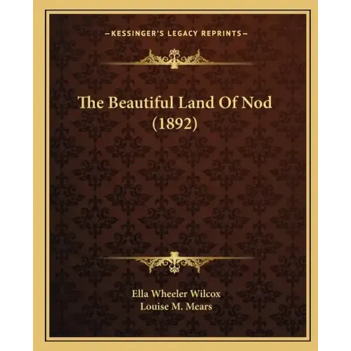The Beautiful Land of Nod (1892)