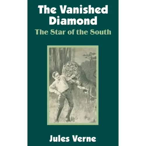 The Vanished Diamond: The Star of the South