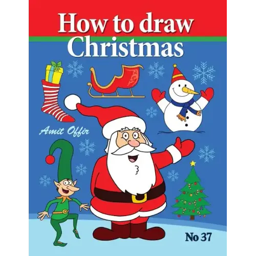 How to Draw Christmas: Drawing Books - Comics and Cartoon Characters