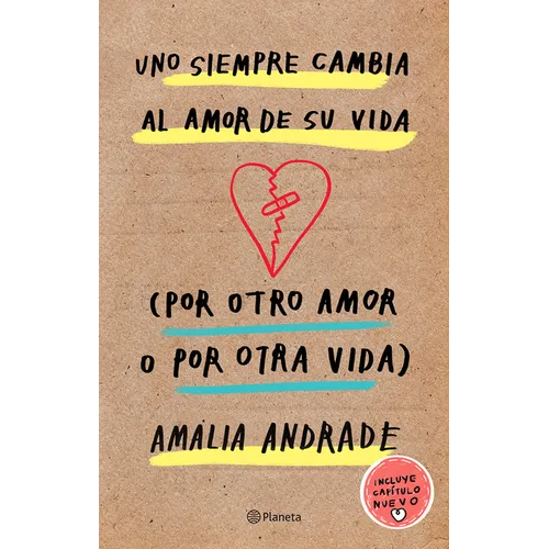 Uno Siempre Cambia Al Amor de Su Vida (Por Otro Amor O Por Otra Vida) / You Always Changes the Love of Your Life (for Another Love or Another Life)