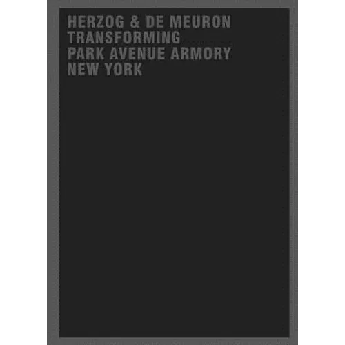 Herzog & de Meuron Transforming Park Avenue Armory New York
