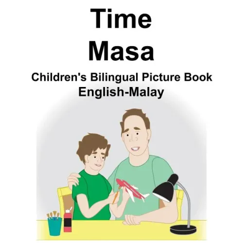 English-Malay Time/Masa Children's Bilingual Picture Book