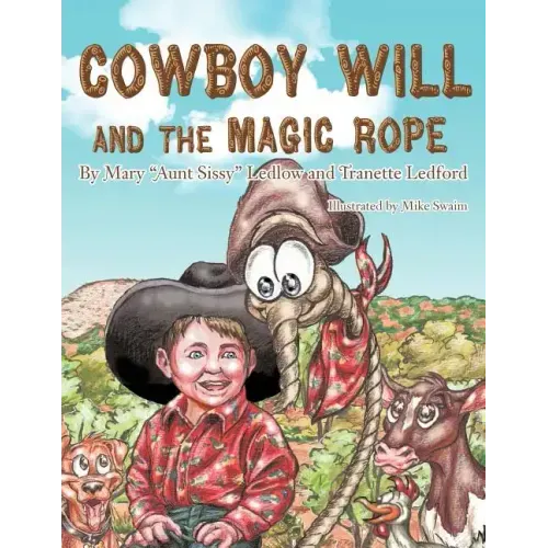 Cowboy Will and the Magic Rope