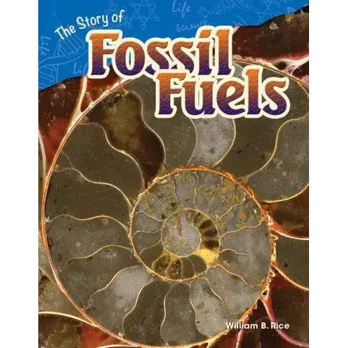 The Story of Fossil Fuels