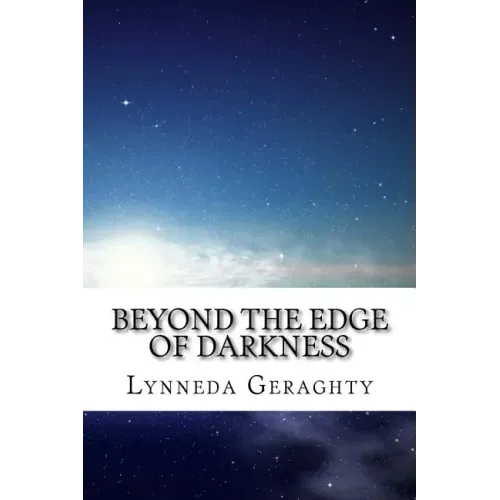 Beyond the Edge of Darkness