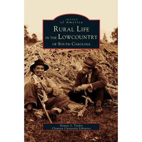 Rural Life in the Lowcountry of South Carolina