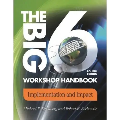 The Big6 Workshop Handbook: Implementation and Impact