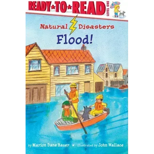 Flood!: Ready-To-Read Level 1