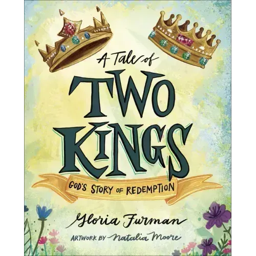 A Tale of Two Kings: God's Story of Redemption
