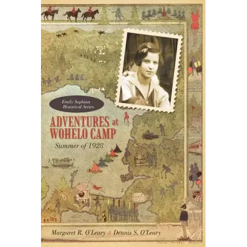 Adventures at Wohelo Camp: Summer of 1928
