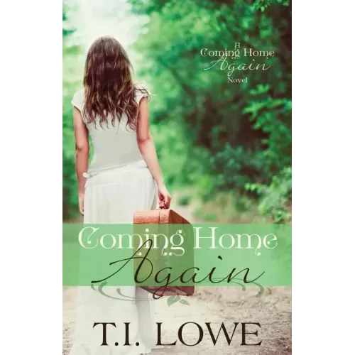 Coming Home Again: A Coming Home Again Novel