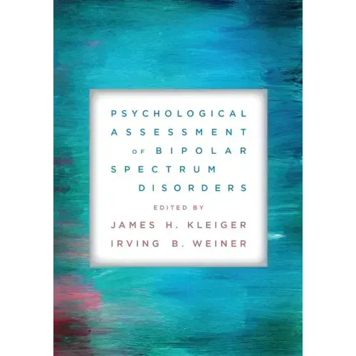 Psychological Assessment of Bipolar Spectrum Disorders