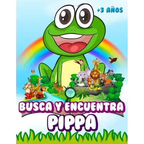 Busca y encuentra Pippa: Libro de juegos para niños - Ilustraciones en color - 300 animales - A partir de 3 años